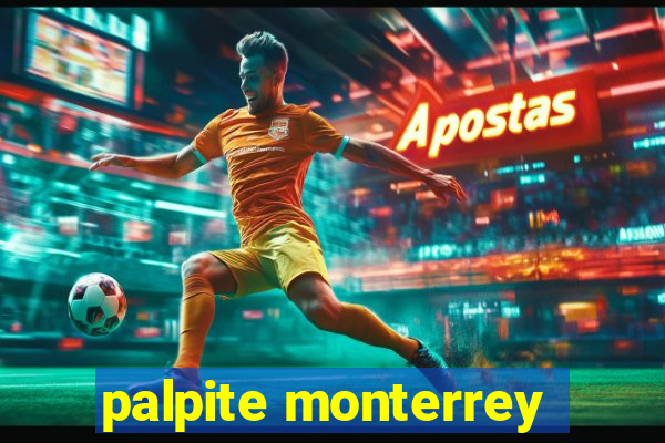 palpite monterrey